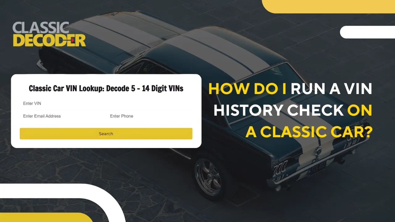 Research Your Favorite Classic Cars With Classic Decoder Research your favorite classic cars with classic decoder